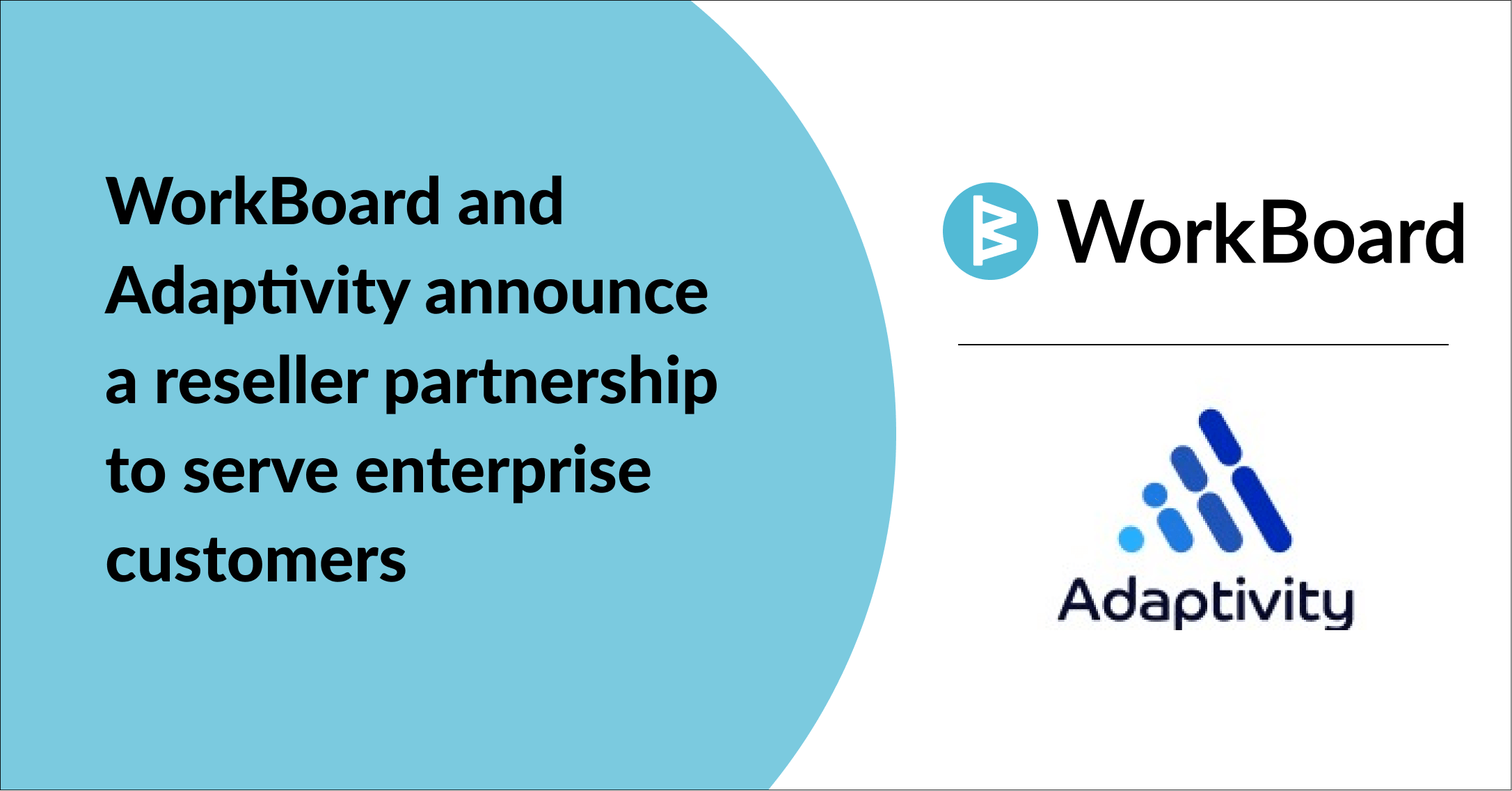 WorkBoard and Adaptivity announce a reseller partnership to serve ...